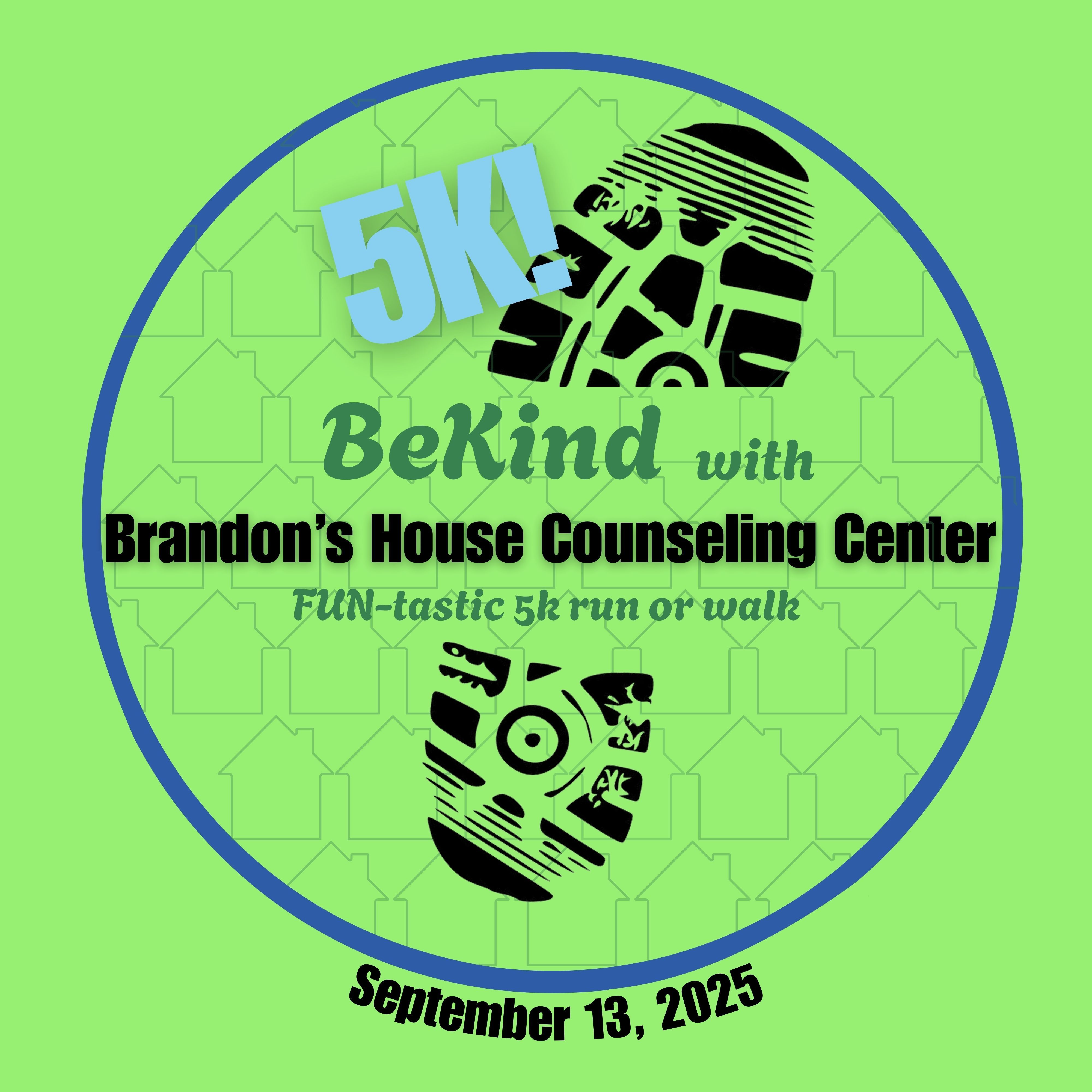 BeKind with Brandon’s House FUN-tastic 5k Run or Walk